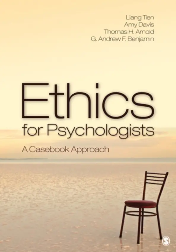Ethics for Psychologists - Tien, Liang T. a Davis, Amy S. a Arnold, Thomas H. a Benjamin, G. Andrew H.