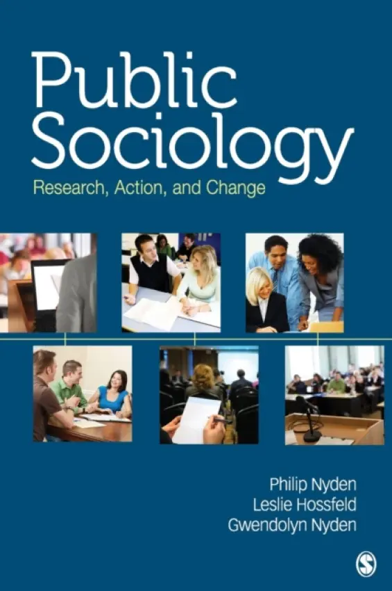 Public Sociology - Nyden, Philip W. a Hossfeld, Leslie a Nyden, Gwendolyn
