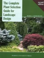 Complete Plant Selection Guide for Landscape Design - Stoecklein, Marc C.
