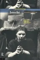 Performing Brecht - Eddershaw, Margaret