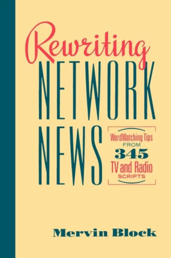 Rewriting Network News - Block, Mervin