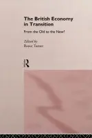 British Economy in Transition - Turner, Royce
