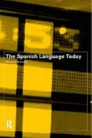 Spanish Language Today - Stewart, Miranda