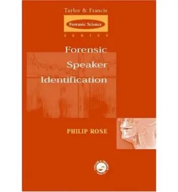 Forensic Speaker Identification - Rose, Phil