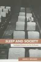 Sleep and Society - Williams, Simon J. (University of Warwick, UK)
