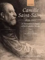 Camille Saint-Saens 1835-1921 - Ratner, Sabina Teller (, Professor of Music, Universite de Montreal)