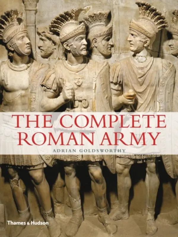 Complete Roman Army - Goldsworthy, Adrian