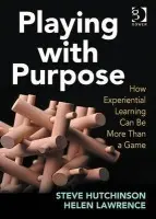 Playing with Purpose - Hutchinson, Steve a Lawrence, Helen