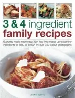 3 & 4 Ingredient Family Recipes - White, Jenny