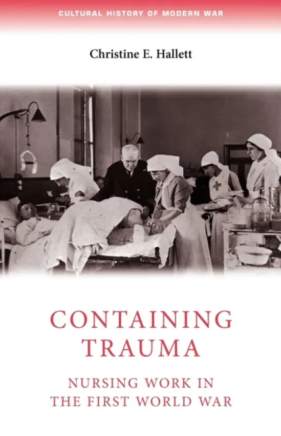 Containing Trauma - Hallett, Christine E.