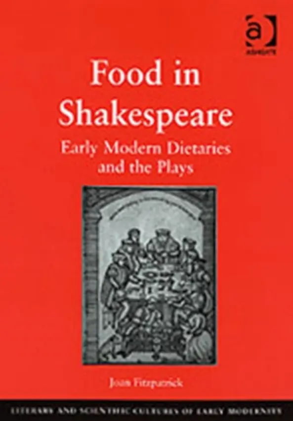 Food in Shakespeare - Fitzpatrick, Joan