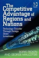 Competitive Advantage of Regions and Nations - Ricken, Boris a Malcotsis, George
