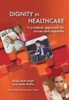 Dignity in Healthcare - Matiti, Milika Ruth a Bailey, Lesley
