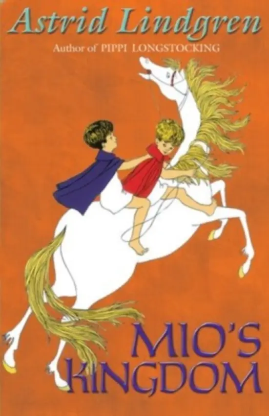 Mio's Kingdom - Lindgren, Astrid (, Sweden)