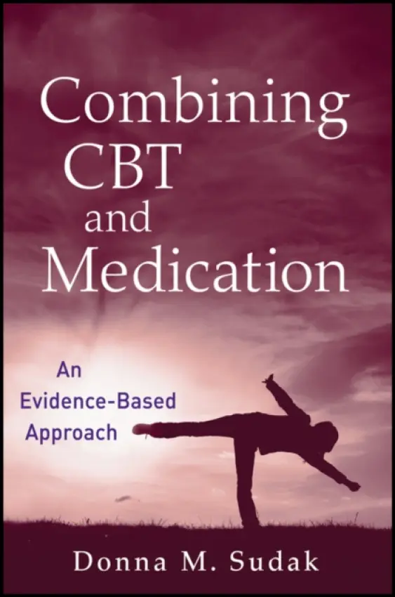 Combining CBT and Medication - Sudak, Donna M. (Friends Hospital, Philadelphia, PA)