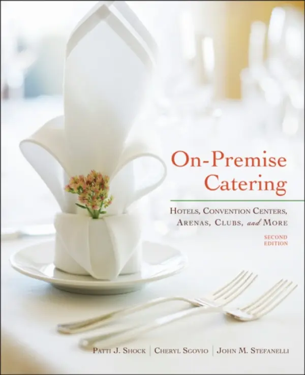 On-Premise Catering - Shock, Patti J. (University of Nevada, Las Vegas) a Stefanelli, John M. (University of Nevada) a Sgovio, Cheryl