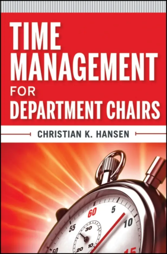 Time Management for Department Chairs - Hansen, Christian K. (Eastern Washington University)