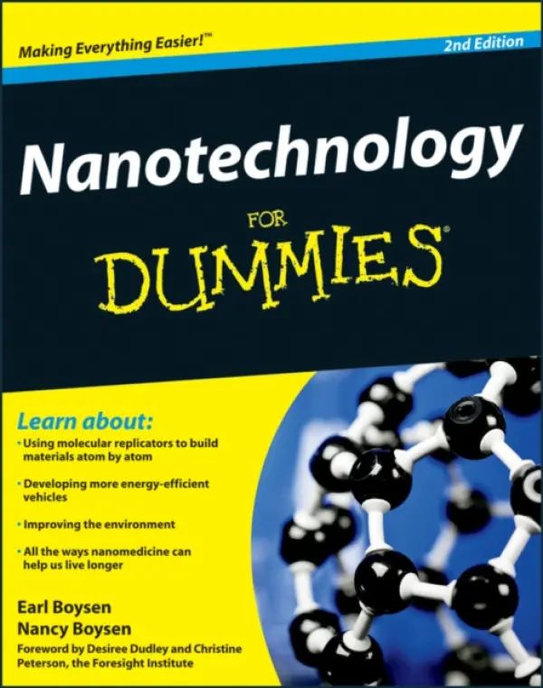 Nanotechnology For Dummies - Boysen, Earl (Center for Nanoscale Science and Technology, USA) a Muir, Nancy C. (Web Developer)