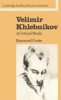 Velimir Khlebnikov - Cooke, Raymond