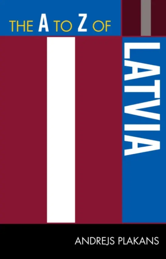 A to Z of Latvia - Plakans, Andrejs