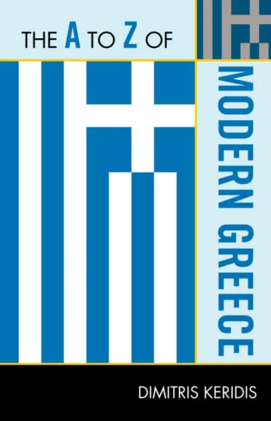 A to Z of Modern Greece - Keridis, Dimitris