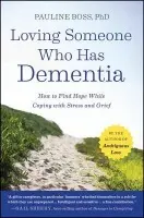 Loving Someone Who Has Dementia - Boss, Pauline