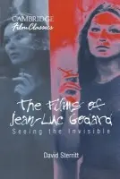 Films of Jean-Luc Godard - Sterritt, David (Long Island University, New York)