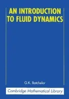 Introduction to Fluid Dynamics - Batchelor, G. K. (University of Cambridge)