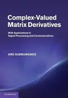Complex-Valued Matrix Derivatives - Hjorungnes, Are