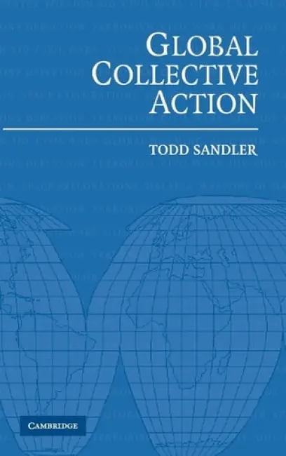 Global Collective Action - Sandler, Todd (University of Southern California)