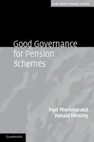 Good Governance for Pension Schemes - Thornton, Paul a Fleming, Donald