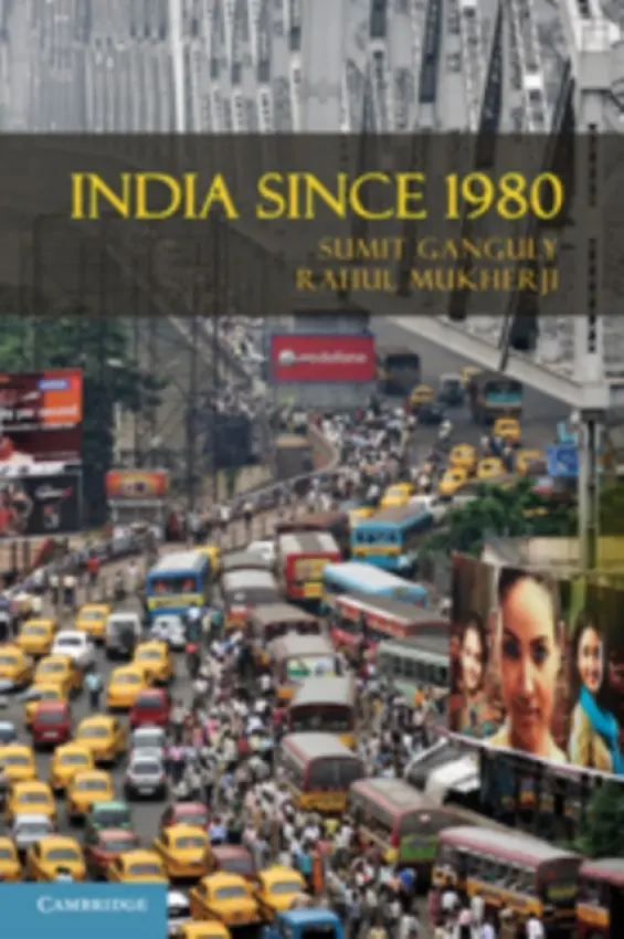 India Since 1980 - Ganguly, Sumit (Indiana University, Bloomington) a Mukherji, Rahul