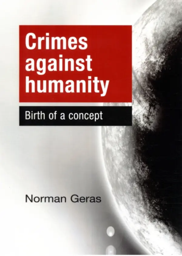 Crimes Against Humanity - Geras, Norman