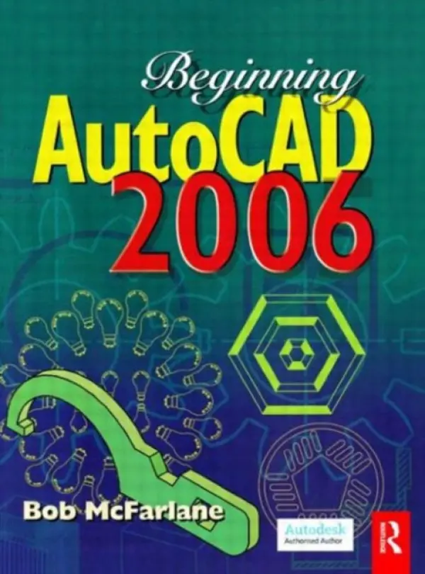 Beginning AutoCAD 2006 - McFarlane, Bob