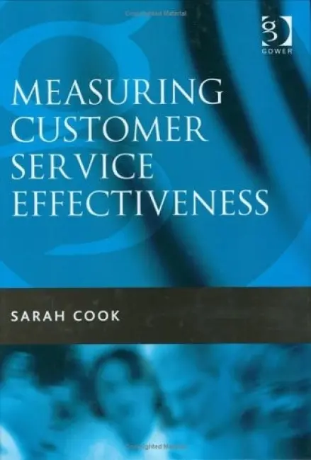 Measuring Customer Service Effectiveness - Cook, Sarah