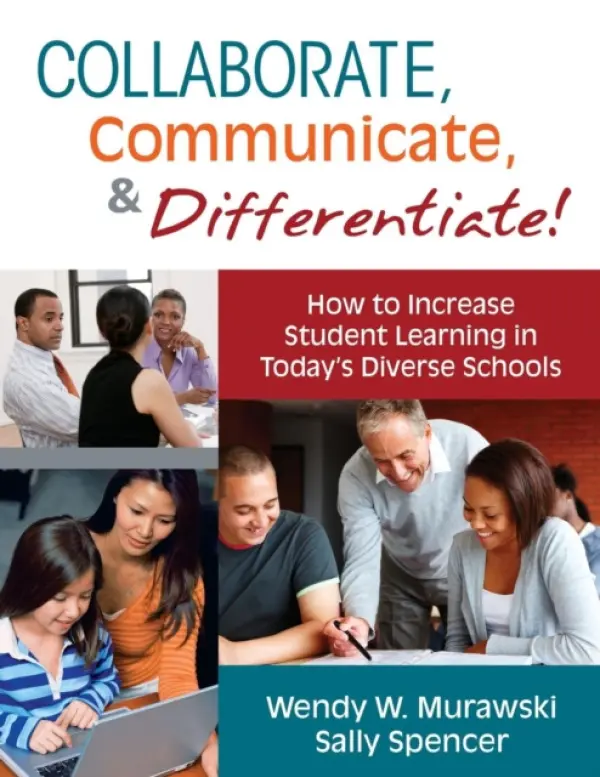 Collaborate, Communicate, and Differentiate! - Murawski, Wendy a Spencer, Sally A.