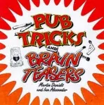 Pub Tricks and Brain Teasers - Daniels, Martin a Alexander, Ian