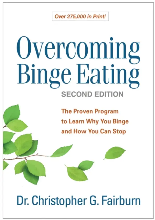 Overcoming Binge Eating, Second Edition - Christopher G.  Fairburn