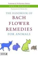 Handbook of Bach Flower Remedies for Animals - Homedes Bea, Enric Homedes