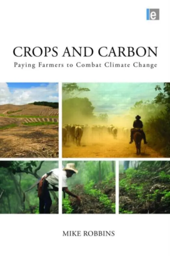 Crops and Carbon - Robbins, Mike (Penn State University, USA)