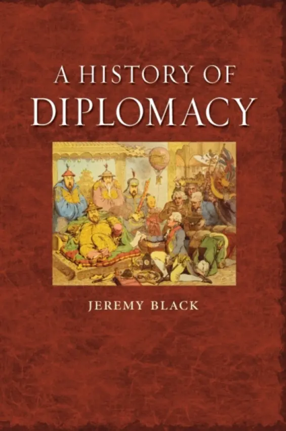 History of Diplomacy - Black, Jeremy