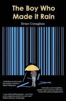 Boy Who Made it Rain - Conaghan, Brian