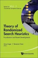 Theory Of Randomized Search Heuristics: Foundations And Recent Developments