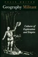 Geography Militant - Driver, Felix (Royal Holloway, University of London)