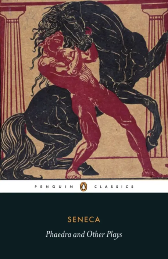 Phaedra and Other Plays - Seneca