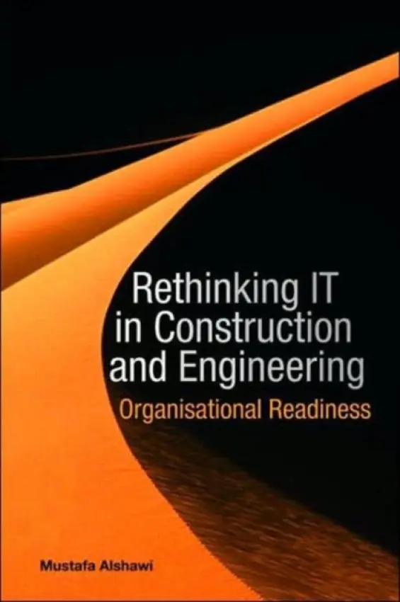 Rethinking IT in Construction and Engineering - Alshawi, Mustafa
