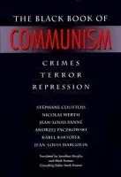 Black Book of Communism - Courtois, Stephane a Werth, Nicolas a Panne, Jean-Louis a Paczkowski, Andrzej a Bartosek, Karel a Margolin, Jean-Louis