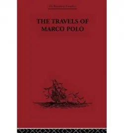 Travels of Marco Polo - Benedetto, L. F.