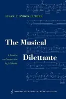 Musical Dilettante - Daube, Johann Friedrich