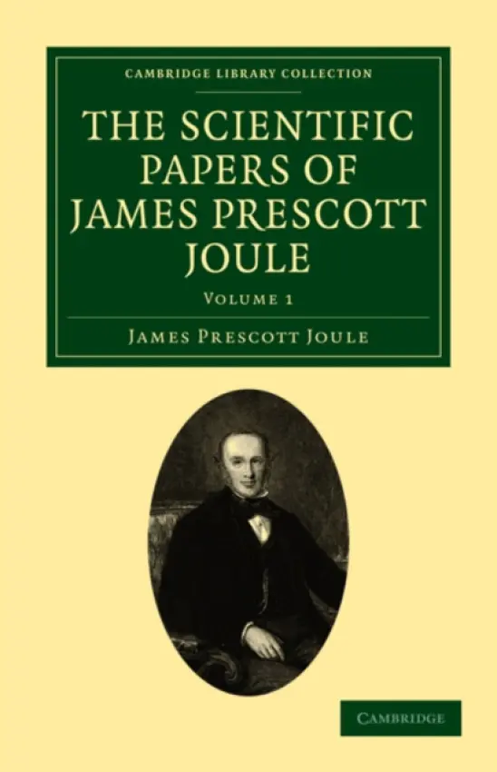Scientific Papers of James Prescott Joule - Joule, James Prescott